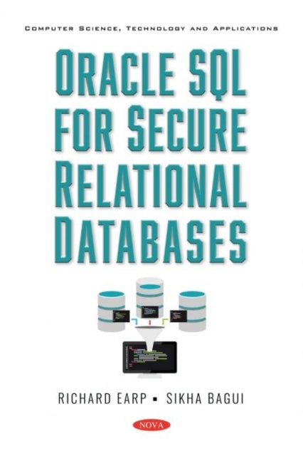 Book cover of: Oracle SQL for Secure Relational Databases. By: Richard Earp
