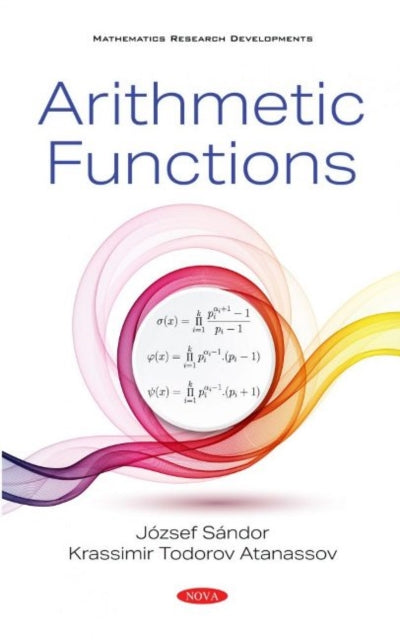Book cover of: Arithmetic Functions. By: József Sándor