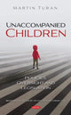 Book cover of: Unaccompanied Children. By: Martin Turan