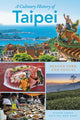 Book cover of: Culinary History of Taipei. By: Steven Crook
