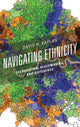Book cover of: Navigating Ethnicity. By: David H. Kaplan
