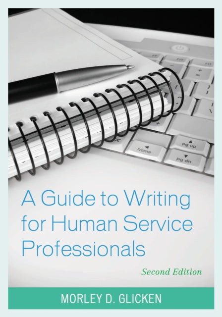 Book cover of: Guide to Writing for Human Service Professionals. By: Morley D. Glicken