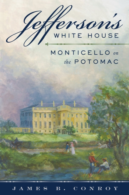Book cover of: Jefferson's White House