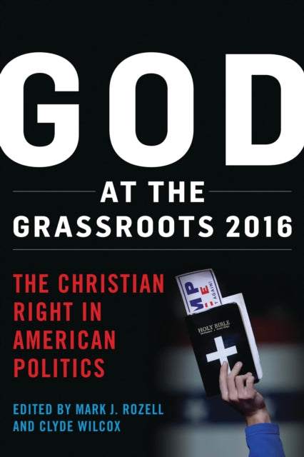 Book cover of: God at the Grassroots 2016. By: Mark J. Rozell