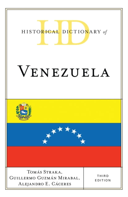 Book cover of: Historical Dictionary of Venezuela. By: Tomás Straka