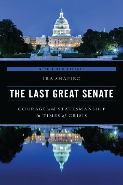 Book cover of: Last Great Senate. By: Ira S. Shapiro