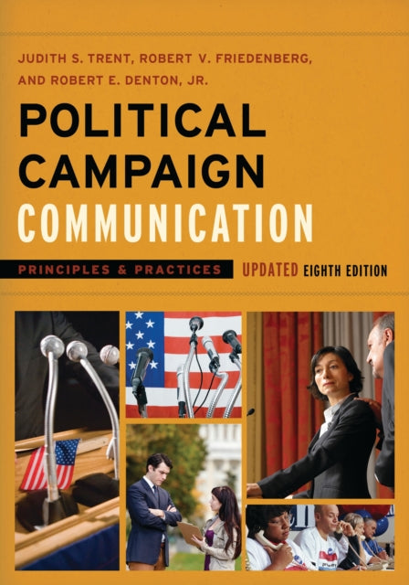 Book cover of: Political Campaign Communication in the 2016 Presidential Election. By: Denton T. FRIEDENBERG