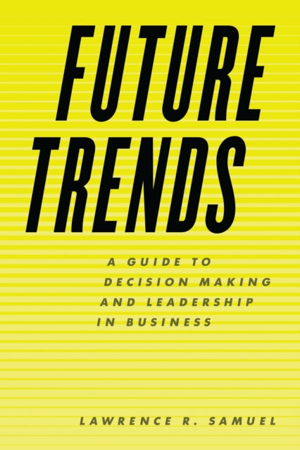 Book cover of: Future Trends. By: Lawrence R. Samuel