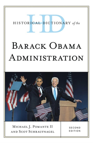 Historical Dictionary of the Barack Obama Administration
