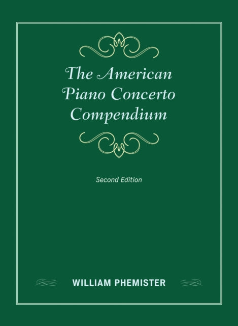 Book cover of: American Piano Concerto Compendium. By: William Phemister
