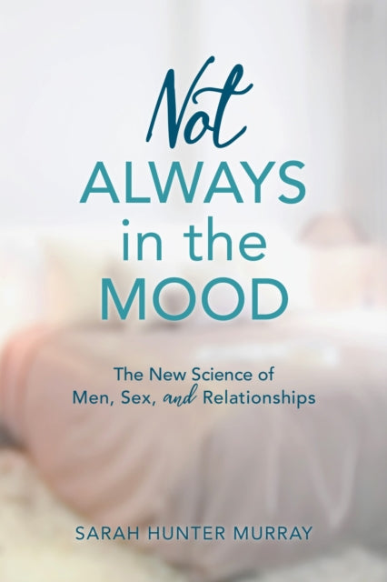 Book cover of: Not Always in the Mood. By: Sarah Hunter Murray