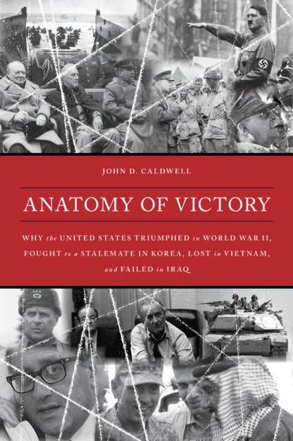Book cover of: Anatomy of Victory. By: John D. Caldwell