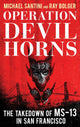 Book cover of: Operation Devil Horns. By: Santini, Michael (Special agent, Homeland Security Investigations)