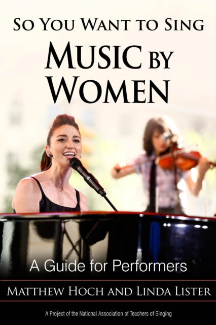 Book cover of: So You Want to Sing Music by Women. By: Matthew Hoch