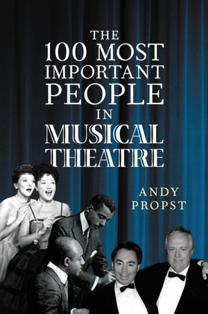 100 Most Important People in Musical Theatre