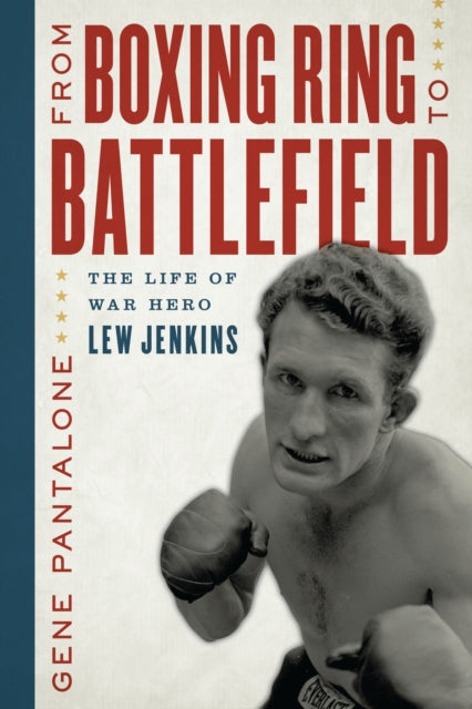 Book cover of: From Boxing Ring to Battlefield. By: Gene Pantalone