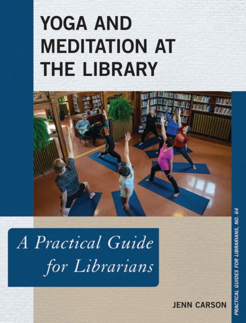 Book cover of: Yoga and Meditation at the Library. By: JENN CARSON