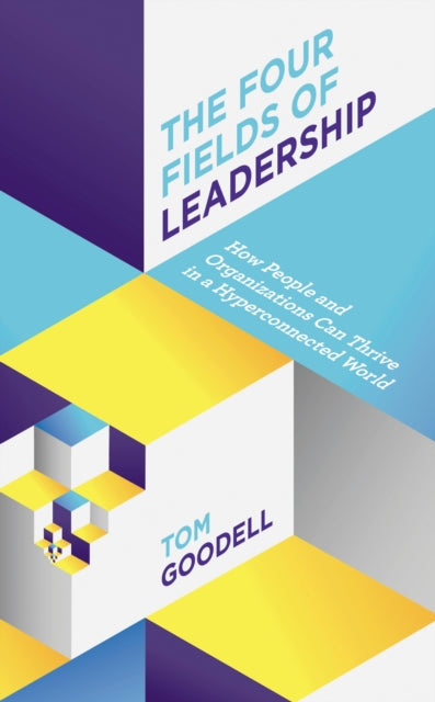 Book cover of: Four Fields of Leadership. By: T. O. M. GOODELL