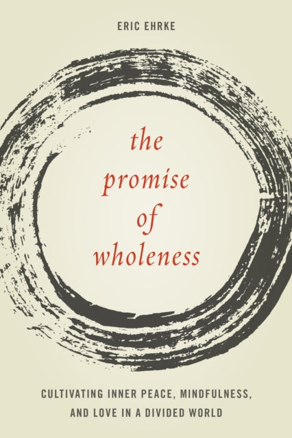 Book cover of: Promise of Wholeness. By: Eric Ehrke