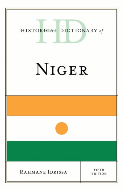 Book cover of: Historical Dictionary of Niger. By: Abdourahman IDRISSA