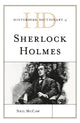 Book cover of: Historical Dictionary of Sherlock Holmes. By: Neil McCaw
