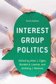 Book cover of: Interest Group Politics. By: Allan J. Cigler