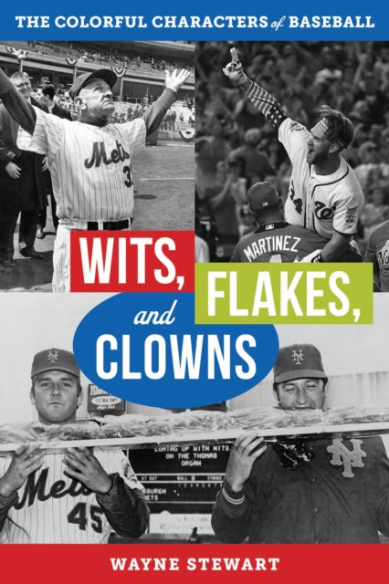 Book cover of: Wits, Flakes, and Clowns. By: Wayne Stewart