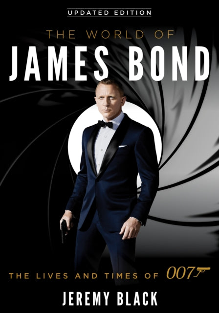 Book cover of: World of James Bond. By: Jeremy Black