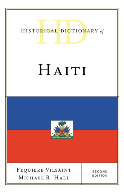 Book cover of: Historical Dictionary of Haiti. By: Féquière Vilsaint
