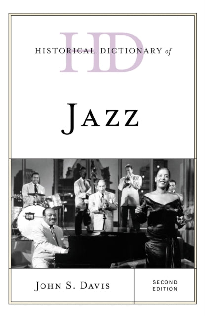 Book cover of: Historical Dictionary of Jazz. By: John S. Davis