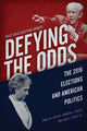 Book cover of: Defying the Odds. By: James W. Ceaser