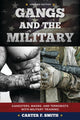 Book cover of: Gangs and the Military. By: Carter F. Smith