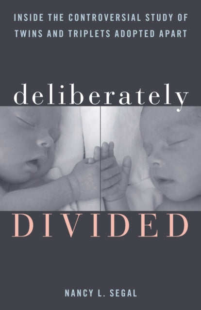 Book cover of: Deliberately Divided. By: Nancy L. Segal