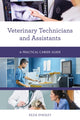Book cover of: Veterinary Technicians and Assistants. By: Kezia Endsley