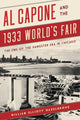 Book cover of: Al Capone and the 1933 World's Fair. By: William Elliott Hazelgrove