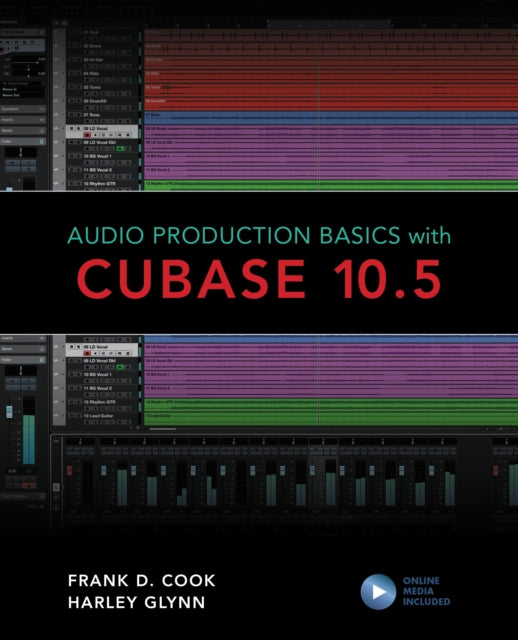 Book cover of: Audio Production Basics with Cubase 10.5. By: Glynn COOK