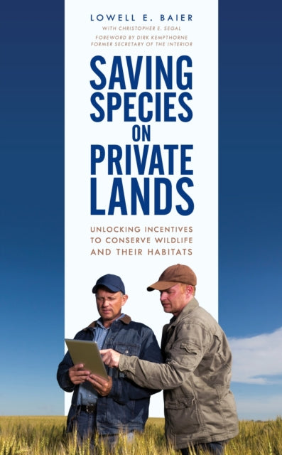 Book cover of: Saving Species on Private Lands. By: Lowell E. Baier