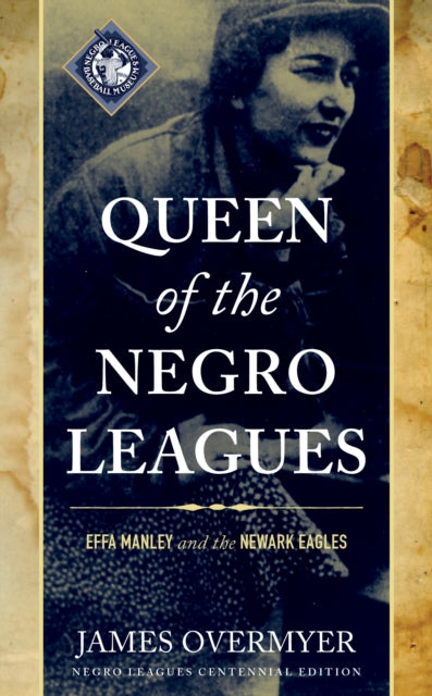 Book cover of: Queen of the Negro Leagues. By: James OVERMYER