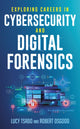 Book cover of: Exploring Careers in Cybersecurity and Digital Forensics. By: Lucy K. Tsado