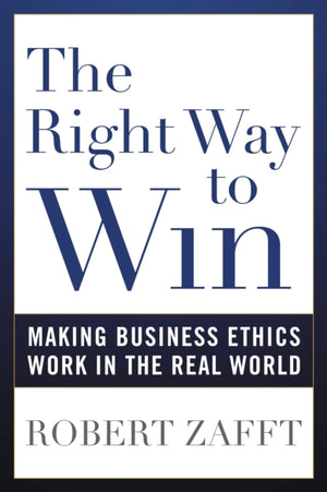 The Right Way to Win