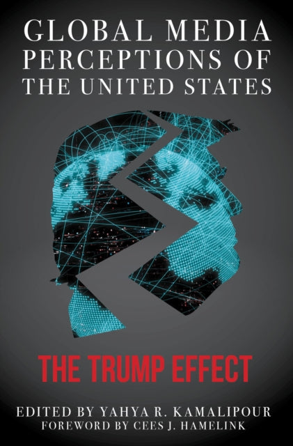 Book cover of: Global Media Perceptions of the United States. By: Yahya R. Kamalipour