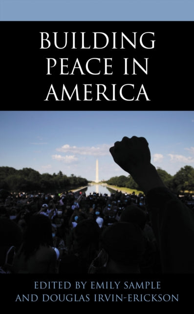 Book cover of: Building Peace in America. By: Doug Irvin-Erickson