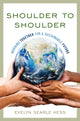 Book cover of: Shoulder to Shoulder. By: Evelyn Searle Hess