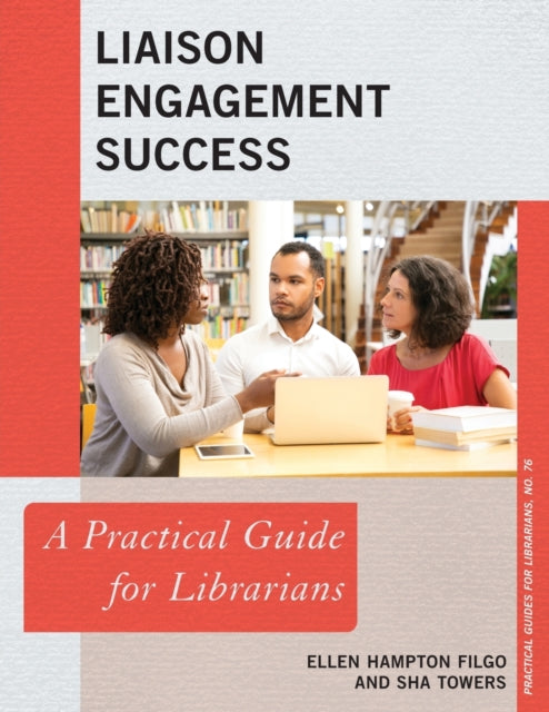 Book cover of: Liaison Engagement Success. By: Ellen Hampton Filgo