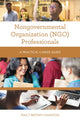 Book cover of: Nongovernmental Organization (NGO) Professionals. By: Tracy Brown Hamilton