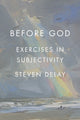 Book cover of: Before God. By: Steven DeLay