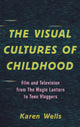 Book cover of: Visual Cultures of Childhood. By: Karen Wells