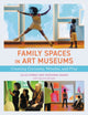 Book cover of: Family Spaces in Art Museums. By: Julia Forbes