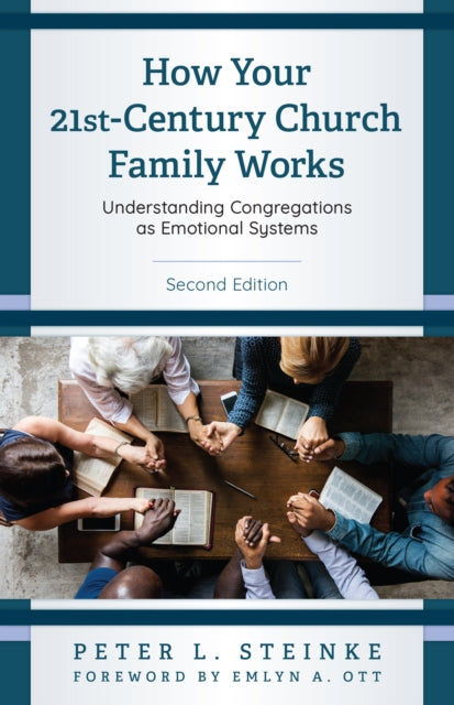 Book cover of: How Your 21st-Century Church Family Works. By: Peter L. Steinke