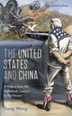 Book cover of: United States and China. By: Dong Wang